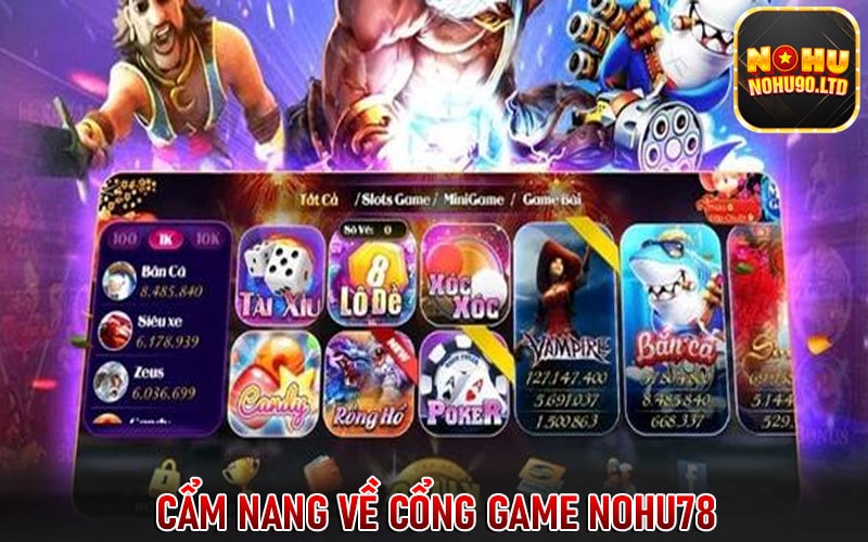 Cẩm nang về cổng game nohu78