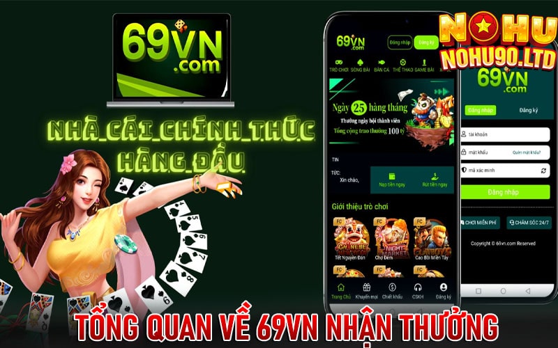 Sơ lược tổng quan về 69vn nhận thưởng