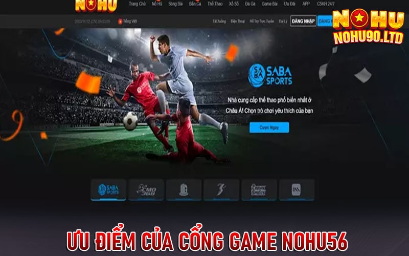 Ưu điểm của cổng game nohu56