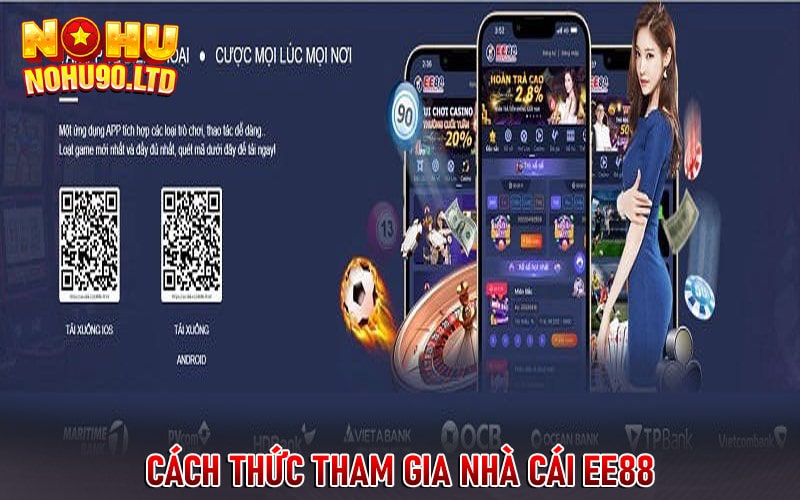 Cách thức tham gia nhà cái ee88