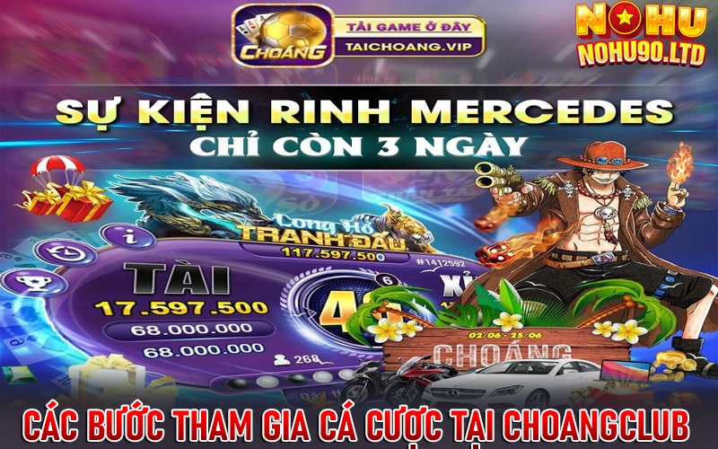 Các bước tham gia cá cược tại choangclub 