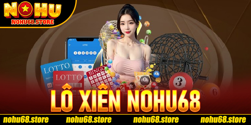 Lô Xiên Nohu68