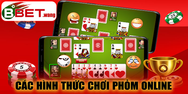 Các hình thức chơi Phỏm Online BBET